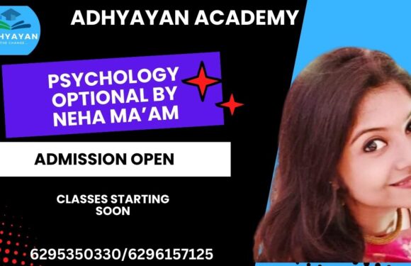 Psychology Optional – A Few Tips by Neha Ma’am